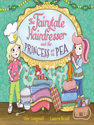 cover image of The Fairytale Hairdresser and the Princess and the Pea